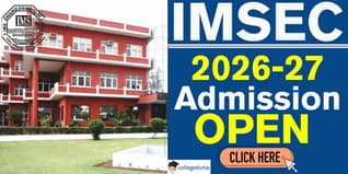 IMSEC Ghaziabad Opens Admissions for Session 2026–27 @imsec.ac.in; Check Tentative Schedule Here